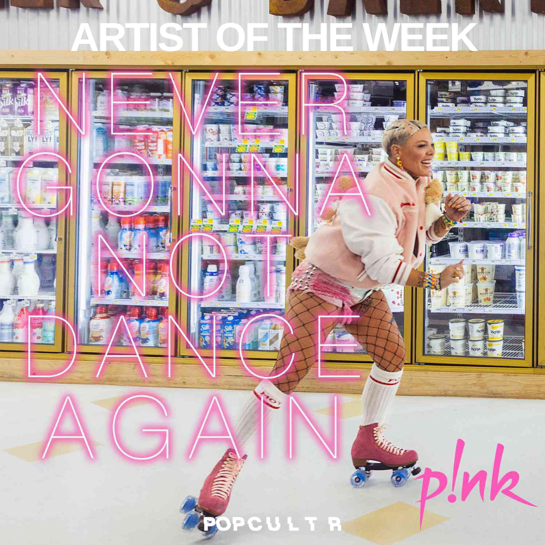 pink Never Gonna Not Dance Again