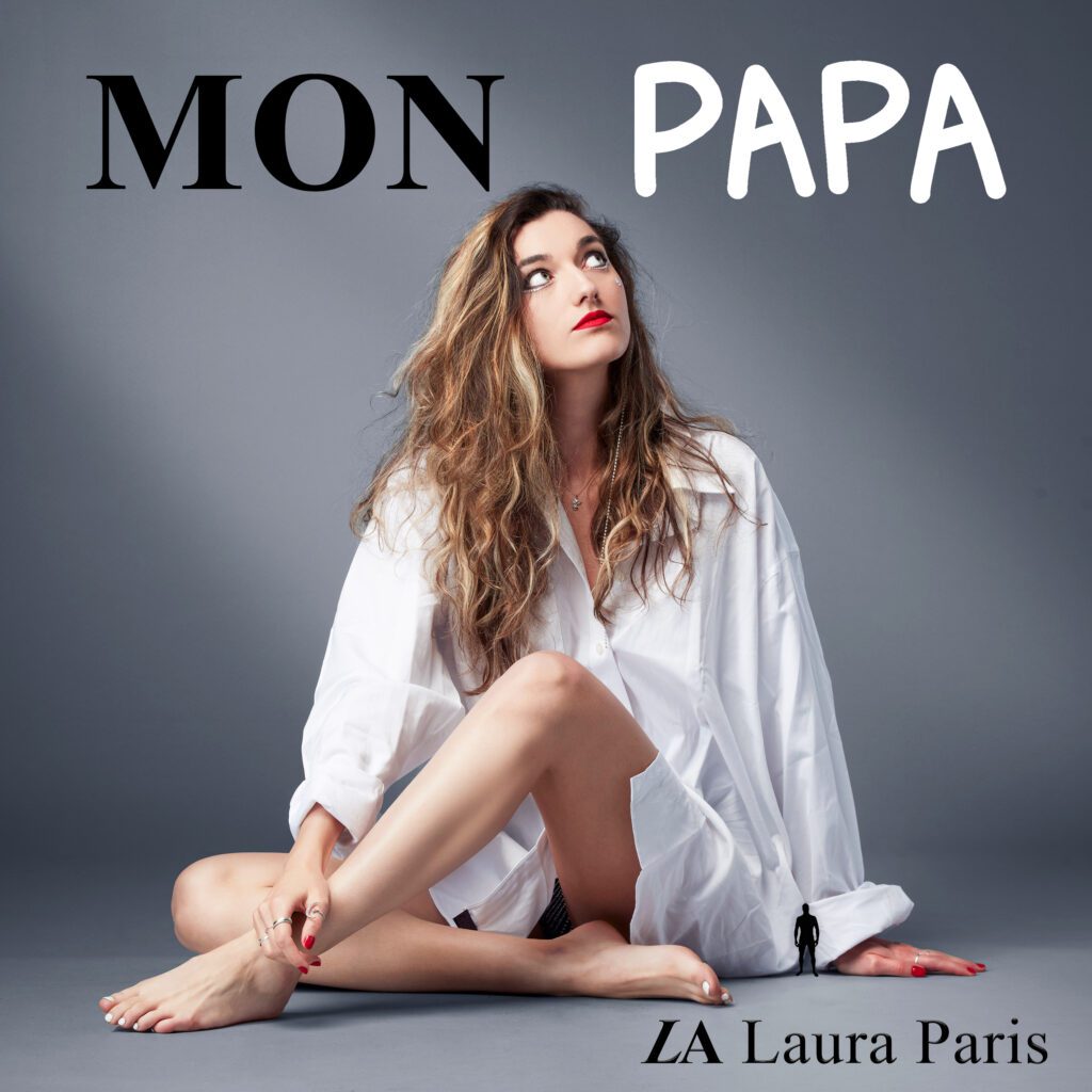 Exclusive: LA Laura Paris Talks About "Mon Papa" and Its Deep Personal Significance